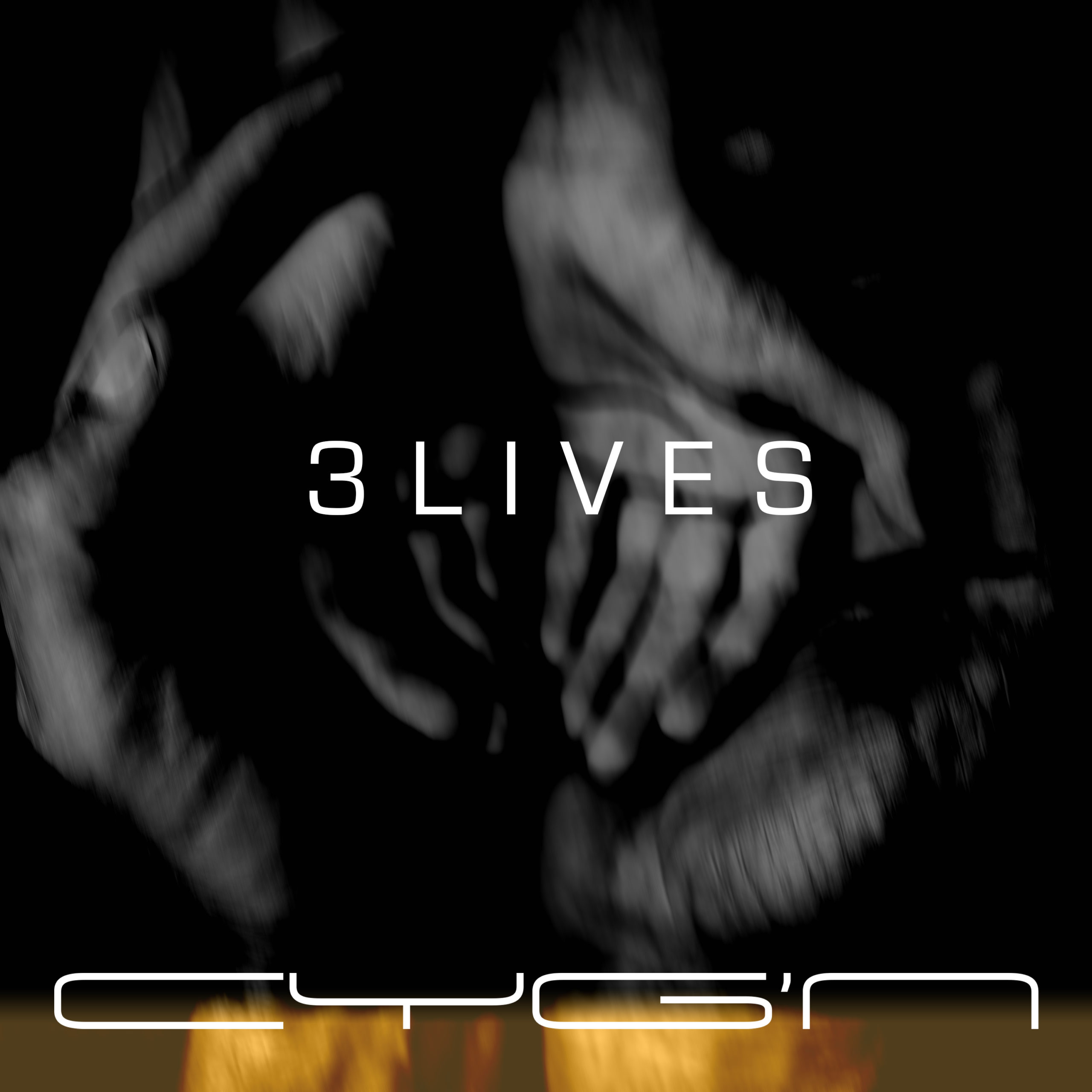 3 LIVES - CYG'N