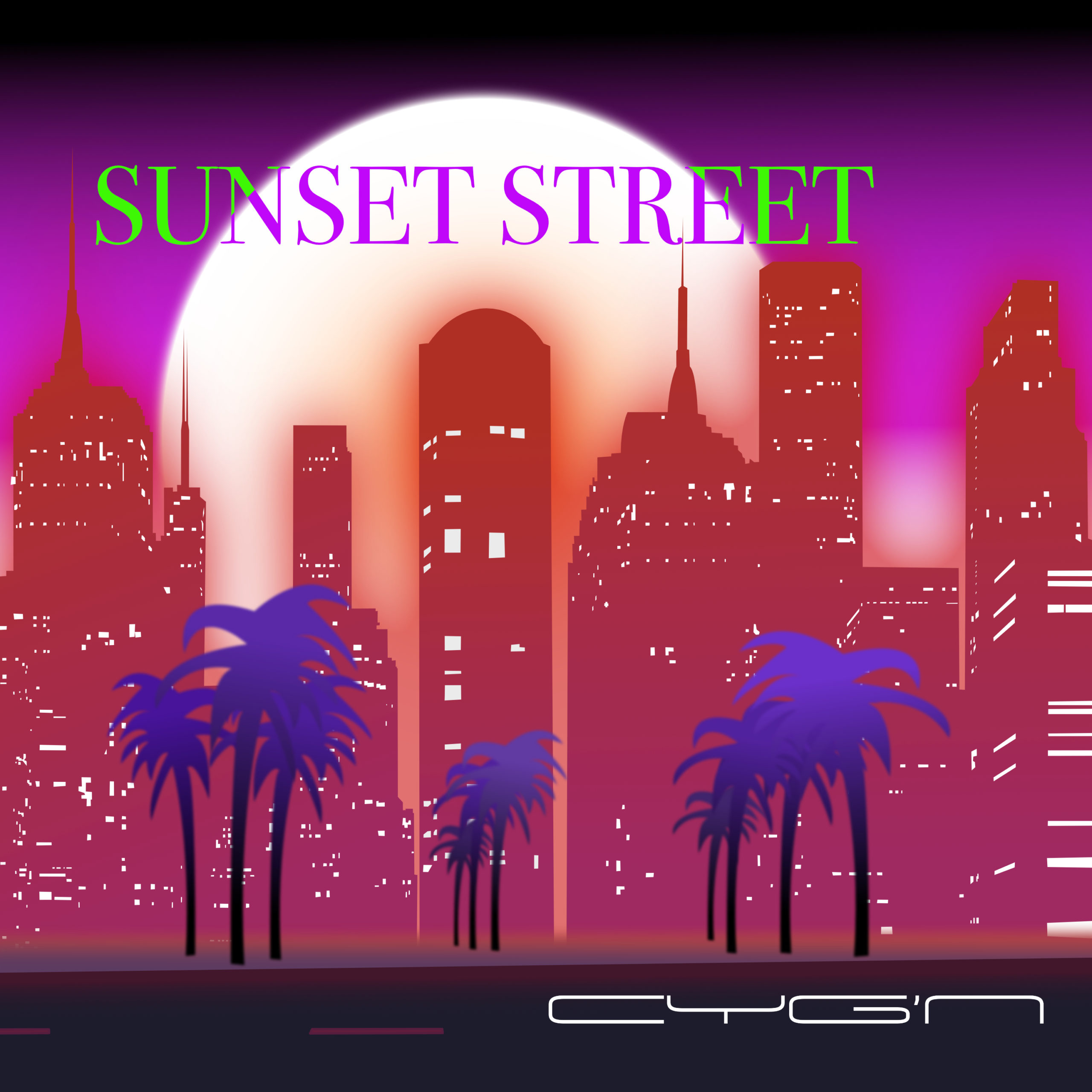 SUNSET STREET - CYG'N